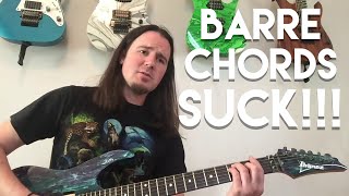 This Is Why You Suck at Guitar: Barres and Barre Chords