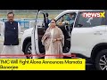 Mamata: TMC Will Fight Alone | Big Blow To Congress | NewsX