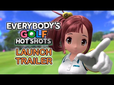EVERYBODY’S GOLF Hot Shots – Launch Trailer