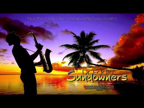 Dr  Eddie - Not The Only One By Sam Smith (Official Instr Audio)