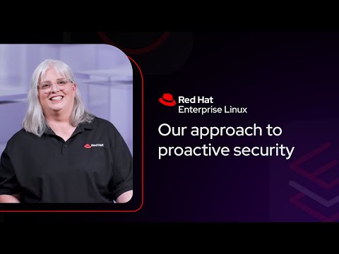 Our approach to proactive security | Red Hat Explains