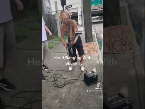 The time I tried to head bang with a guitar playing panhandler in Tampa named Skunk