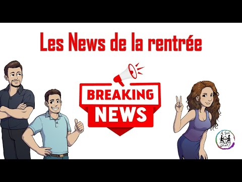 News de la rentrée ! Beaucoup de belles choses à vous annoncer.
