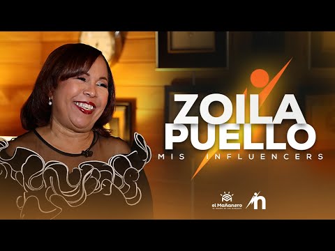 Zoila Puello "Al que desprecias Hoy, Mañana es tu Jefe" #MisInfluencers