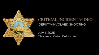 Deputy Involved shooting in Thousand Oaks on July 1, 2025