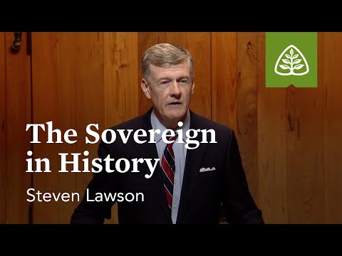 The Sovereign in History: Foundations of Grace - Old Testament with Steven Lawson