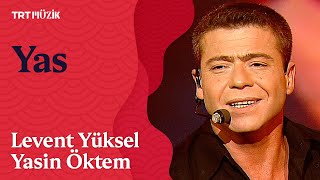 🥀 Levent Yüksel &amp; Yasin Öktem | Yas (Canlı Performans)