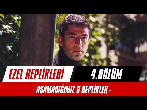 Aşamadığımız O Replikler - 4. Bölüm | Ezel