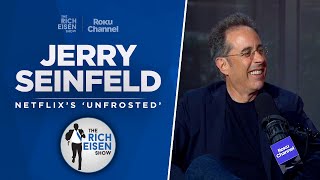 Jerry Seinfeld Talks Netflix’s ‘Unfrosted,’ ‘Curb,’ ‘Seinfeld’ & More w/ Rich Eisen | Full Interview