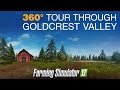 FS17 - 360 Tour Through Goldcrest Valley
