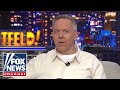 Gutfeld: The chickens are coming home to roost