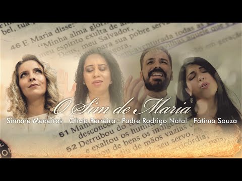 Simone Medeiros, Olívia Ferreira, Fátima Souza, Padre Rodrigo Natal – O Sim De Maria
