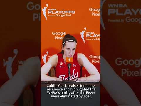 Caitlin Clark proud of Indiana Fever fight despite playoff exit