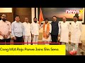 Cong MLA Raju Parwe Joins Shiv Sena | Another Blow to Cong | NewsX