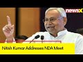 NDA will move forward under PM Modis leadership | Nitish Kumar Addresses NDA Meet | NewsX
