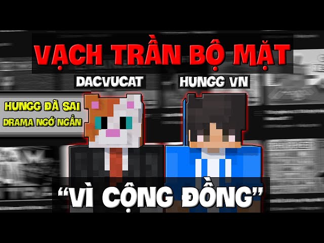VẠCH TRẦN BỘ MẶT HUNGG VN - DACVUCAT | KẺ MANG DANH VÌ CỘNG ĐỒNG?