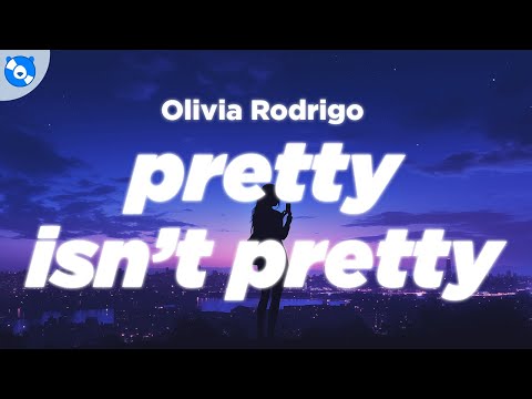 Olivia Rodrigo - pretty isn't pretty (Clean - Lyrics)