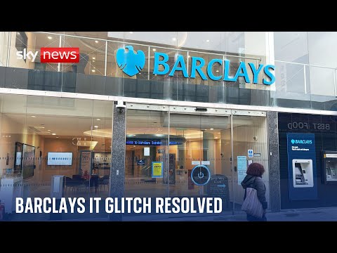Barclays: Major 'technical issue' has been resolved