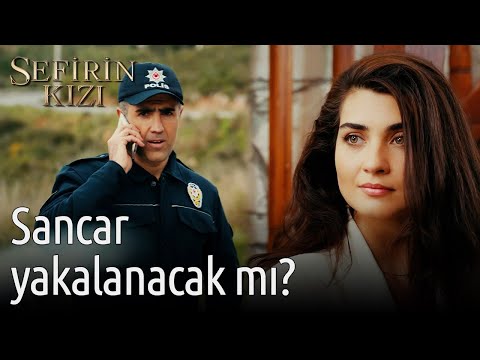 Sancar Yakalanacak mı? | Sefirin Kızı 🤔🤔