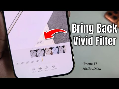 How to enable vivid filter iPhone 17 air/Pro/Max