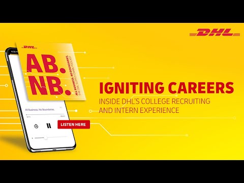 Igniting Careers: Inside DHL’s College Recruiting and Intern Experience