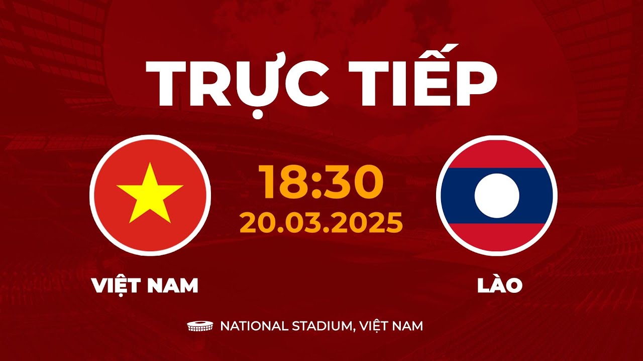 🔴 Việt Nam vs Lào | Nhà Vua Thị Uy Sức Mạnh