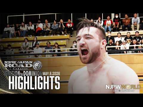【ハイライト】#njROAD 2026年5月6日 | NEW JAPAN ROAD in KARATSU －IGNITION to DOMINION－｜5/6/26