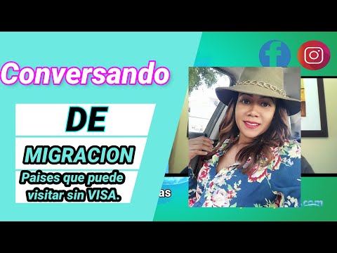 Conversando de Migración: Paises que los dominicanos podemos visitar sin VISA.