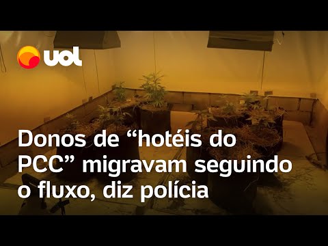 Donos de hotéis do PCC que lavavam dinheiro para facção ‘migravam seguindo o fluxo’, diz polícia