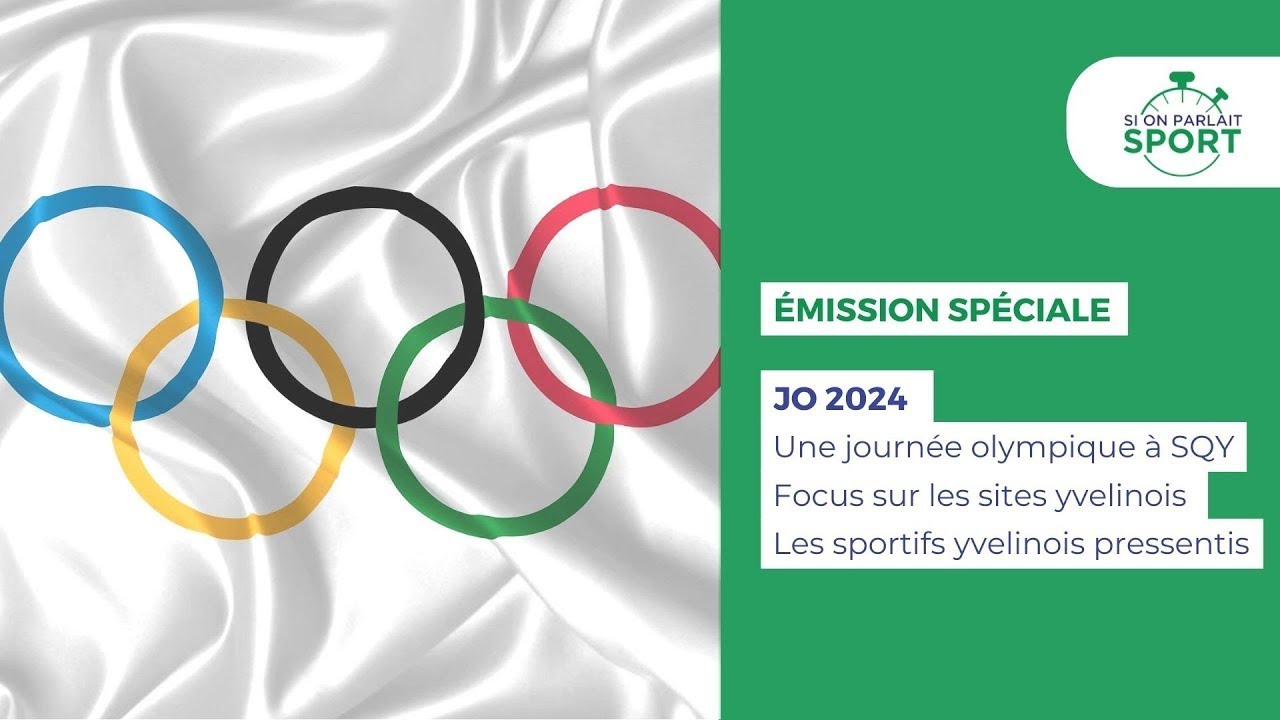 Si On Parlait JO 2024. Journée Olympique à Saint-Quentin-en-Yvelines