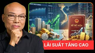 Lãi Suất Tăng Cao: Nên Đầu Tư Hay Gửi Tiết Kiệm?