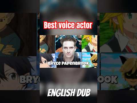 The Voice Actor Bryce papenbrook #anime