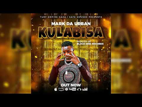 KULABISA...MARK DA URBAN  (DANCEHALL MARADONA)