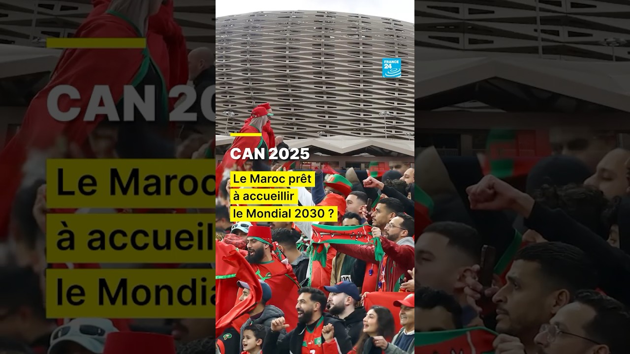 Après la CAN, le Maroc prêt à accueillir la Coupe du monde 2030 ? • FRANCE 24