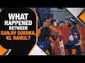What really happened between LSG owner Sanjiv Goenka and KL Rahul | IPL 2024
