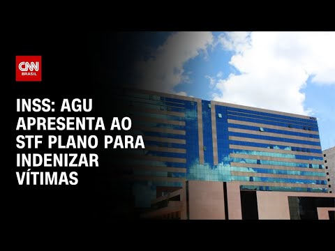 ​AGU apresenta ao STF plano para ressarcimento de beneficiários do INSS | CNN PRIME TIME