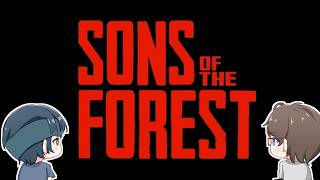 【Sons Of The Forest】拠点固めながら物語に挑む【LNP】