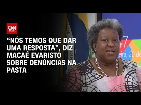 “Nós temos que dar uma resposta”, diz Macaé Evaristo sobre denúncias na pasta | LIVE CNN