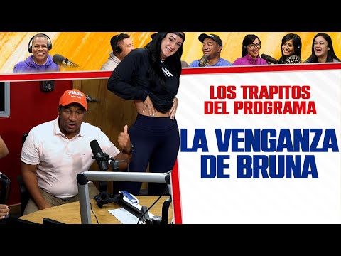 La Venganza de BRUNA #LosTrapitosDelMañanero