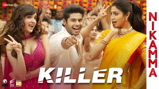 Killer - Mika Singh & Amaal Mallik ft Shilpa Shetty (Nikamma)
