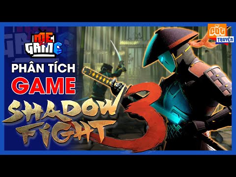 Phân Tích Game: Shadow Fight 3 - Tuổi Thơ Dữ Dội | meGAME