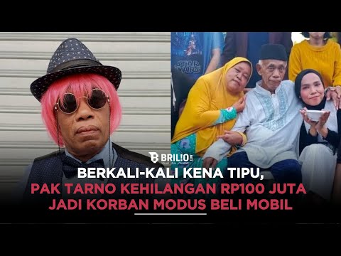 Berkali-kali kena tipu, Pak Tarno ternyata pernah kehilangan Rp100 juta jadi korban modus beli mobil