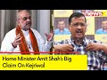 Special Treatment Given To Kejriwal | Home Minister Amit Shahs Big Claim | NewsX