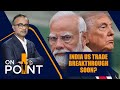 India Eyes Relief as US Penal Tariffs Could Be Rolled Back by Nov 30 | Trade Update | ON POINT