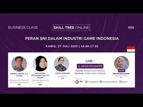 https://www.youtube.com/watch?v=E-hDLPHjWMkSkill Tree Online #99 - Peran SNI dalam Industri Game Indonesia