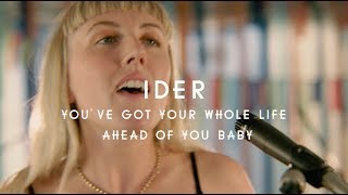 IDER - You&#39;ve Got Your Whole Life Ahead Of You Baby (Green Man Festival | Sessions)