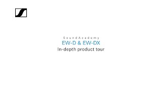 Sennheiser Evolution Wireless Digital Mic Systems EW-DX/EW-D Product Tour 