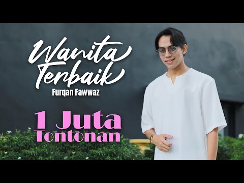 Upload mp3 to YouTube and audio cutter for Wanita Terbaik - Official Lyric Video | Furqan Fawwaz download from Youtube