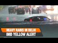 Delhi  | Heavy Rains and Traffic Chaos: IMD Issues Yellow Alert | Delhi Rains | News9