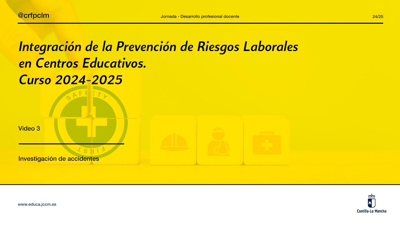 #Curso_CRFPCLM: Prevención Riesgos Laborales 24/25 - Investigación de accidentes